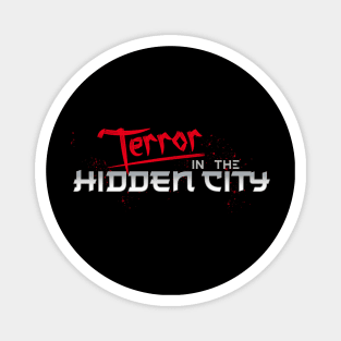 Terror in the Hidden City Blood Splatter Magnet